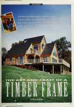 Better Homes & Gardens July 1990 Magazine Article: THE ART AND CRAFT OF A TIMBER FRAME