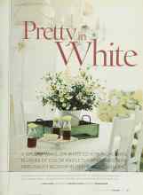 Better Homes & Gardens February 2003 Magazine Article: Pretty in White
