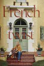 Better Homes & Gardens February 2005 Magazine Article: French twist