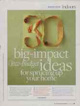 Better Homes & Gardens August 2009 Magazine Article: 30 big-impact (low-budget) ideas for sprucing up your home