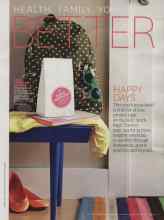 Better Homes & Gardens September 2013 Magazine Article: HAPPY DAYS