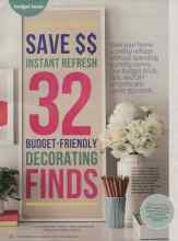 Better Homes & Gardens August 2014 Magazine Article: SAVE $$ INSTANT REFRESH 32 BUDGET-FRIENDLY DECORATING FINDS