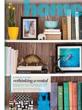 Better Homes & Gardens January 2016 Magazine Article: 8 THINGS TO LOVE rethinking a rental